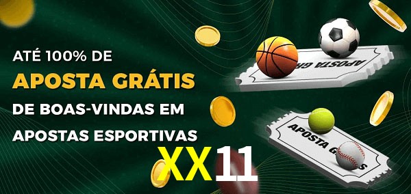 XX11 Ate 100% de Aposta Gratis