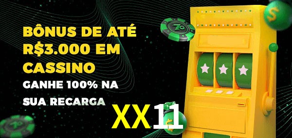XX11 melhor bônus de depósito